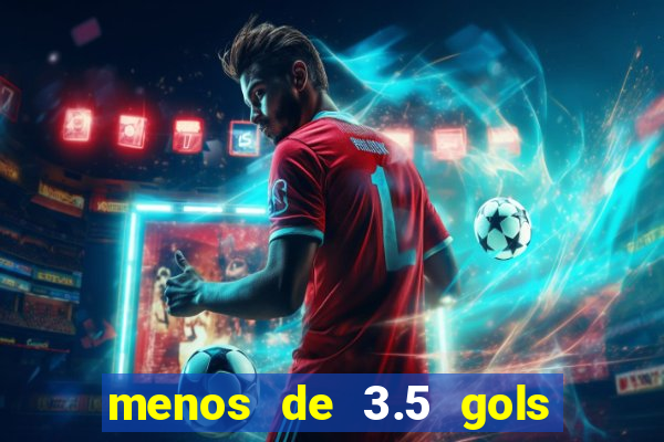 menos de 3.5 gols o que significa betano